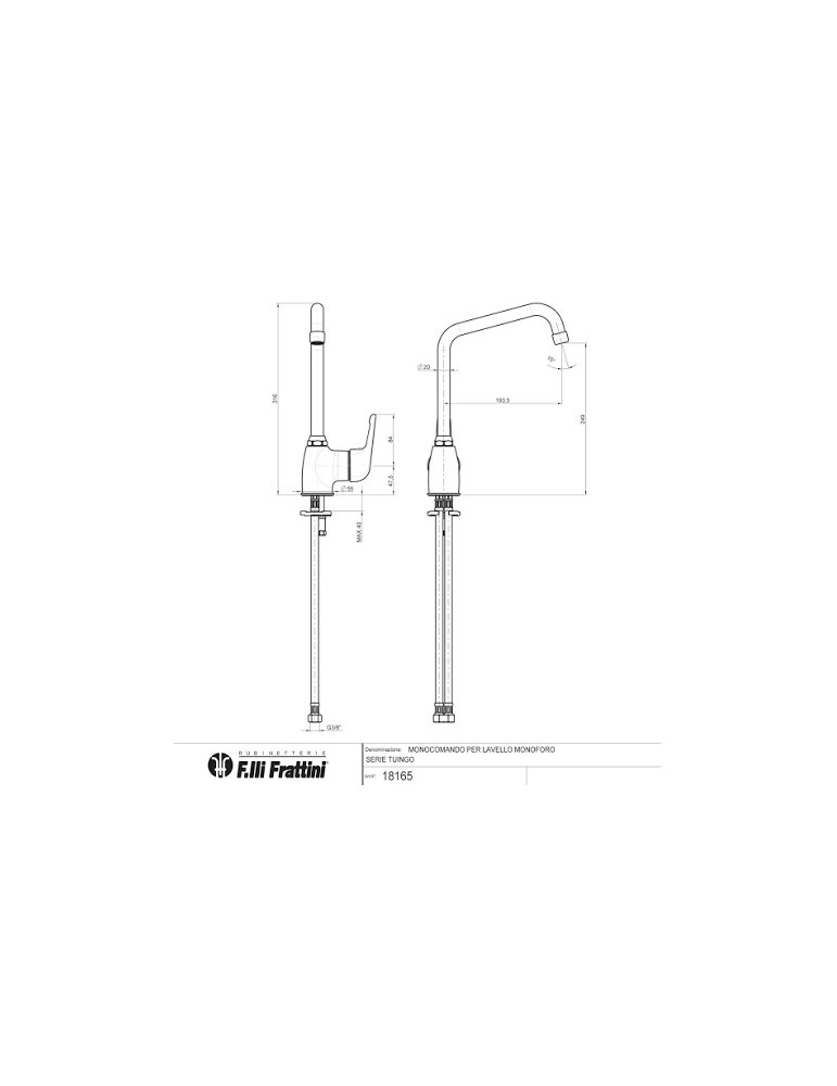 MONOCOMANDO PER LAVELLO MONOFORO BOCCA GIREVOLE TUINGO FRATTINI