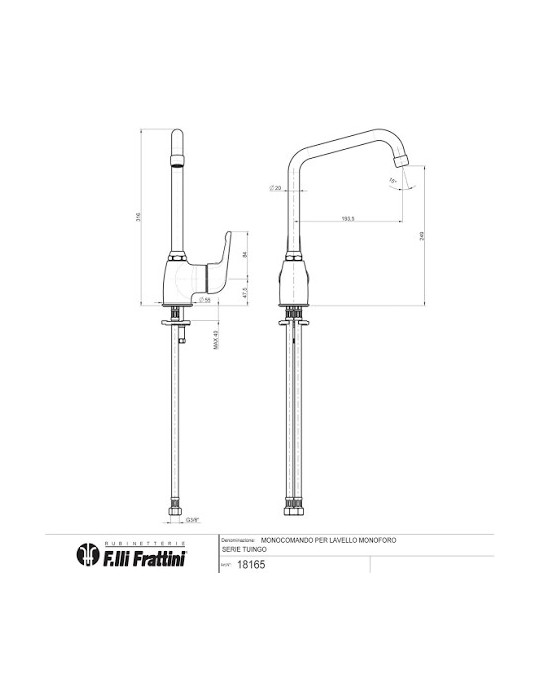 MONOCOMANDO PER LAVELLO MONOFORO BOCCA GIREVOLE TUINGO FRATTINI
